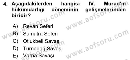 Osmanlı Tarihi (1566-1789) Dersi 2018 - 2019 Yılı (Final) Dönem Sonu Sınav Soruları 4. Soru
