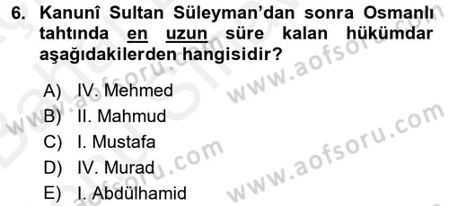 Osmanlı Tarihi (1566-1789) Dersi 2018 - 2019 Yılı (Final) Dönem Sonu Sınav Soruları 6. Soru