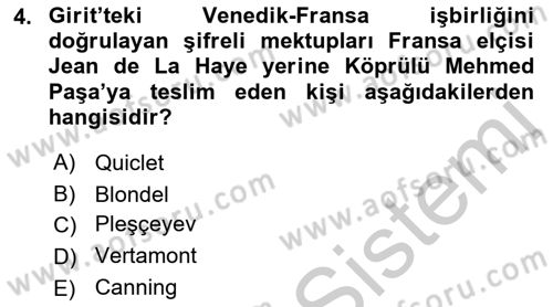 Osmanlı Tarihi (1566-1789) Dersi 2018 - 2019 Yılı Yaz Okulu Sınav Soruları 4. Soru