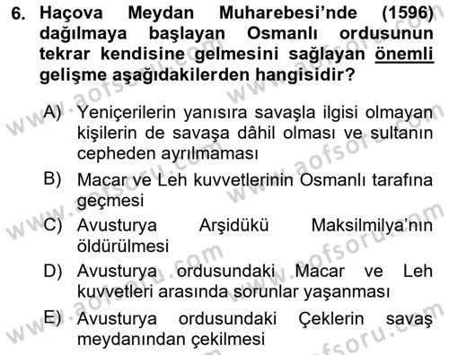 Osmanlı Tarihi (1566-1789) Dersi 2018 - 2019 Yılı Yaz Okulu Sınav Soruları 6. Soru