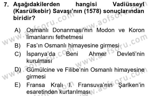 Osmanlı Tarihi (1566-1789) Dersi 2018 - 2019 Yılı Yaz Okulu Sınav Soruları 7. Soru