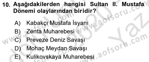 Osmanlı Tarihi (1566-1789) Dersi 2020 - 2021 Yılı Yaz Okulu Sınav Soruları 10. Soru