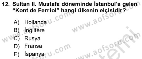 Osmanlı Tarihi (1566-1789) Dersi 2020 - 2021 Yılı Yaz Okulu Sınav Soruları 12. Soru