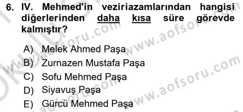 Osmanlı Tarihi (1566-1789) Dersi 2020 - 2021 Yılı Yaz Okulu Sınav Soruları 6. Soru