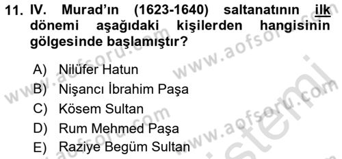 Osmanlı Tarihi (1566-1789) Dersi 2021 - 2022 Yılı (Vize) Ara Sınav Soruları 11. Soru