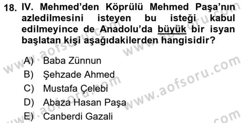 Osmanlı Tarihi (1566-1789) Dersi 2021 - 2022 Yılı (Vize) Ara Sınav Soruları 18. Soru