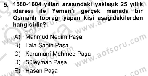Osmanlı Tarihi (1566-1789) Dersi 2021 - 2022 Yılı (Vize) Ara Sınav Soruları 5. Soru
