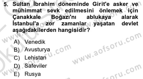 Osmanlı Tarihi (1566-1789) Dersi 2021 - 2022 Yılı Yaz Okulu Sınav Soruları 5. Soru