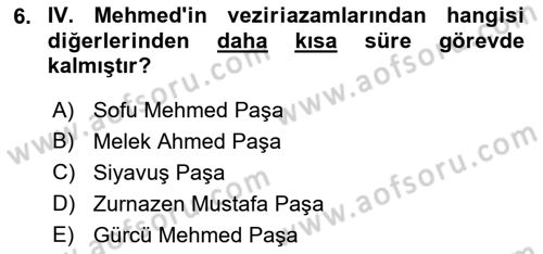 Osmanlı Tarihi (1566-1789) Dersi 2021 - 2022 Yılı Yaz Okulu Sınav Soruları 6. Soru