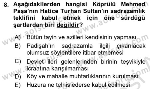 Osmanlı Tarihi (1566-1789) Dersi 2021 - 2022 Yılı Yaz Okulu Sınav Soruları 8. Soru