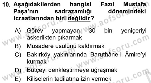 Osmanlı Tarihi (1566-1789) Dersi 2022 - 2023 Yılı Yaz Okulu Sınav Soruları 10. Soru