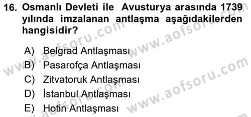 Osmanlı Tarihi (1566-1789) Dersi 2022 - 2023 Yılı Yaz Okulu Sınav Soruları 16. Soru