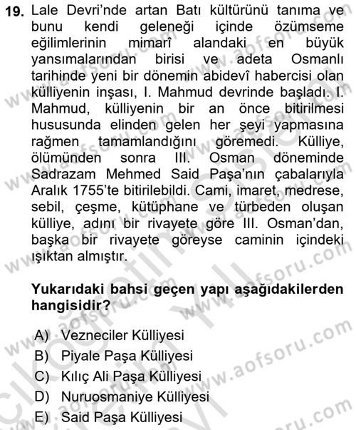 Osmanlı Tarihi (1566-1789) Dersi 2022 - 2023 Yılı Yaz Okulu Sınav Soruları 19. Soru
