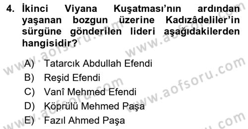 Osmanlı Tarihi (1566-1789) Dersi 2022 - 2023 Yılı Yaz Okulu Sınav Soruları 4. Soru