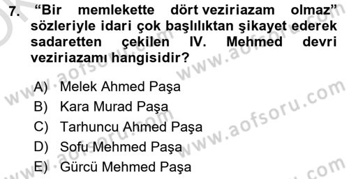 Osmanlı Tarihi (1566-1789) Dersi 2022 - 2023 Yılı Yaz Okulu Sınav Soruları 7. Soru