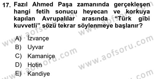 Osmanlı Tarihi (1566-1789) Dersi 2023 - 2024 Yılı (Vize) Ara Sınav Soruları 17. Soru