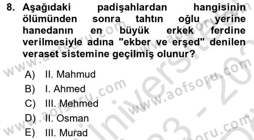 Osmanlı Tarihi (1566-1789) Dersi 2023 - 2024 Yılı (Vize) Ara Sınav Soruları 8. Soru