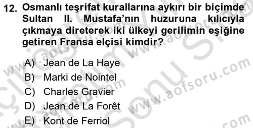 Osmanlı Tarihi (1566-1789) Dersi 2023 - 2024 Yılı (Final) Dönem Sonu Sınav Soruları 12. Soru