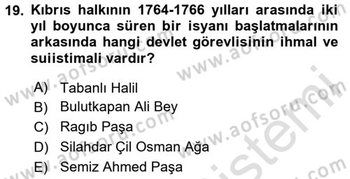 Osmanlı Tarihi (1566-1789) Dersi 2023 - 2024 Yılı (Final) Dönem Sonu Sınav Soruları 19. Soru