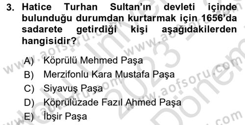 Osmanlı Tarihi (1566-1789) Dersi 2023 - 2024 Yılı (Final) Dönem Sonu Sınav Soruları 3. Soru