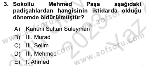 Osmanlı Tarihi (1566-1789) Dersi 2023 - 2024 Yılı Yaz Okulu Sınav Soruları 3. Soru