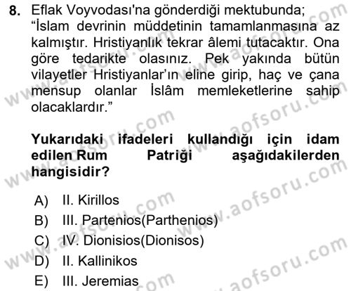 Osmanlı Tarihi (1566-1789) Dersi 2023 - 2024 Yılı Yaz Okulu Sınav Soruları 8. Soru