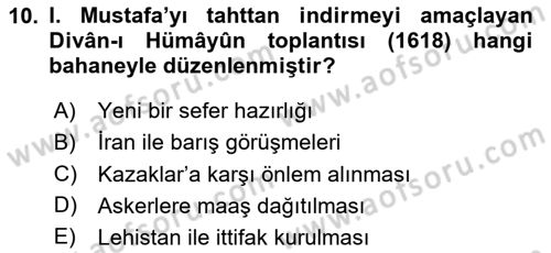 Osmanlı Tarihi (1566-1789) Dersi 2024 - 2025 Yılı (Vize) Ara Sınav Soruları 10. Soru