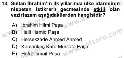 Osmanlı Tarihi (1566-1789) Dersi 2024 - 2025 Yılı (Vize) Ara Sınav Soruları 13. Soru