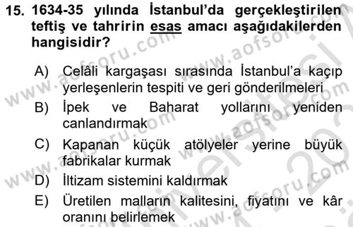 Osmanlı Tarihi (1566-1789) Dersi 2024 - 2025 Yılı (Vize) Ara Sınav Soruları 15. Soru
