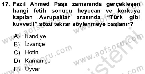 Osmanlı Tarihi (1566-1789) Dersi 2024 - 2025 Yılı (Vize) Ara Sınav Soruları 17. Soru