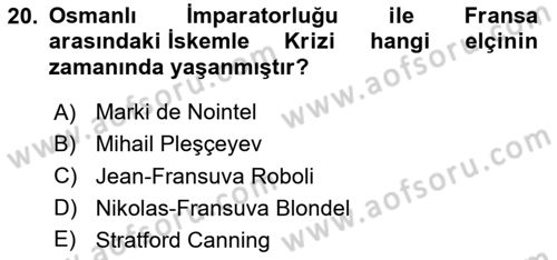Osmanlı Tarihi (1566-1789) Dersi 2024 - 2025 Yılı (Vize) Ara Sınav Soruları 20. Soru