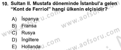 Osmanlı Tarihi (1566-1789) Dersi 2024 - 2025 Yılı (Final) Dönem Sonu Sınav Soruları 10. Soru