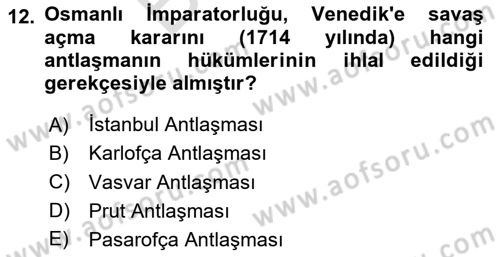 Osmanlı Tarihi (1566-1789) Dersi 2024 - 2025 Yılı (Final) Dönem Sonu Sınav Soruları 12. Soru