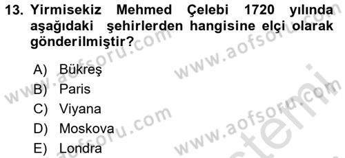 Osmanlı Tarihi (1566-1789) Dersi 2024 - 2025 Yılı (Final) Dönem Sonu Sınav Soruları 13. Soru