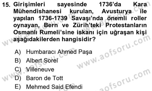 Osmanlı Tarihi (1566-1789) Dersi Dönem Sonu Sınavı Deneme Sınav Soruları 15. Soru