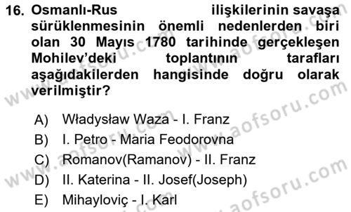 Osmanlı Tarihi (1566-1789) Dersi 2024 - 2025 Yılı (Final) Dönem Sonu Sınav Soruları 16. Soru