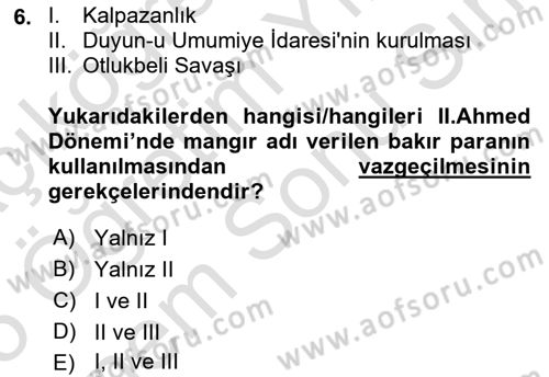 Osmanlı Tarihi (1566-1789) Dersi 2024 - 2025 Yılı (Final) Dönem Sonu Sınav Soruları 6. Soru