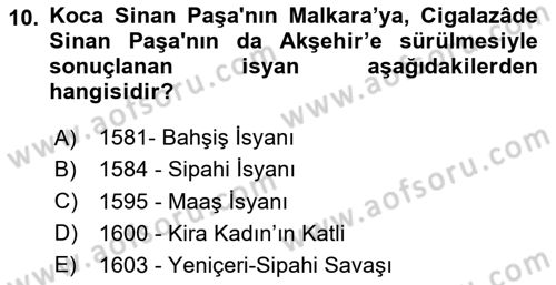Osmanlı Tarihi (1566-1789) Dersi 2025 - 2026 Yılı (Vize) Ara Sınav Soruları 10. Soru