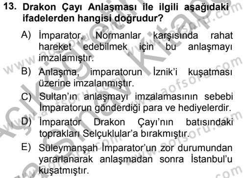 Türkiye Selçuklu Tarihi Dersi 2012 - 2013 Yılı (Vize) Ara Sınav Soruları 13. Soru