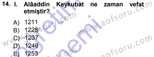 Türkiye Selçuklu Tarihi Dersi 2012 - 2013 Yılı (Final) Dönem Sonu Sınav Soruları 14. Soru