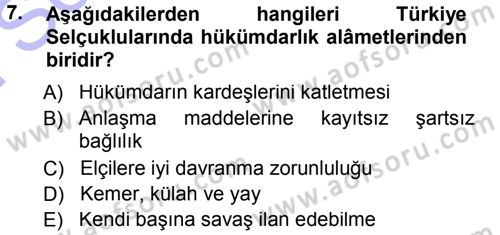 Türkiye Selçuklu Tarihi Dersi 2012 - 2013 Yılı (Final) Dönem Sonu Sınav Soruları 7. Soru