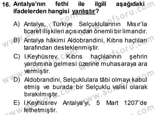 Türkiye Selçuklu Tarihi Dersi 2013 - 2014 Yılı (Vize) Ara Sınav Soruları 16. Soru