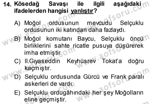 Türkiye Selçuklu Tarihi Dersi 2013 - 2014 Yılı (Final) Dönem Sonu Sınav Soruları 14. Soru