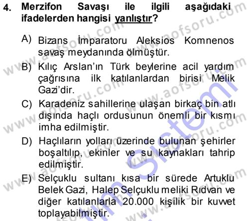 Türkiye Selçuklu Tarihi Dersi 2013 - 2014 Yılı (Final) Dönem Sonu Sınav Soruları 4. Soru