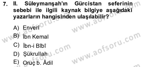 Türkiye Selçuklu Tarihi Dersi 2014 - 2015 Yılı (Final) Dönem Sonu Sınav Soruları 7. Soru