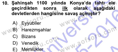 Türkiye Selçuklu Tarihi Dersi 2015 - 2016 Yılı (Vize) Ara Sınav Soruları 10. Soru