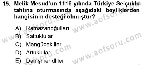 Türkiye Selçuklu Tarihi Dersi 2015 - 2016 Yılı (Vize) Ara Sınav Soruları 15. Soru