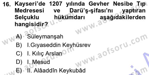 Türkiye Selçuklu Tarihi Dersi 2015 - 2016 Yılı (Vize) Ara Sınav Soruları 16. Soru