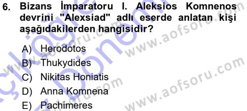 Türkiye Selçuklu Tarihi Dersi 2015 - 2016 Yılı (Vize) Ara Sınav Soruları 6. Soru