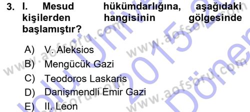 Türkiye Selçuklu Tarihi Dersi 2015 - 2016 Yılı (Final) Dönem Sonu Sınav Soruları 3. Soru